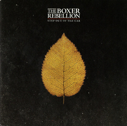 The Boxer Rebellion Step Out Of The Car 7''